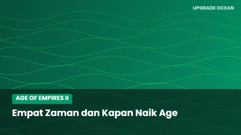 Ilustrasi Empat Zaman dan Kapan Naik Age - kategori Age of Empires II di UPGRADE OCEAN