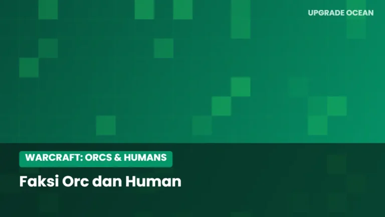 Ilustrasi Faksi Orc dan Human - kategori Warcraft: Orcs & Humans di UPGRADE OCEAN