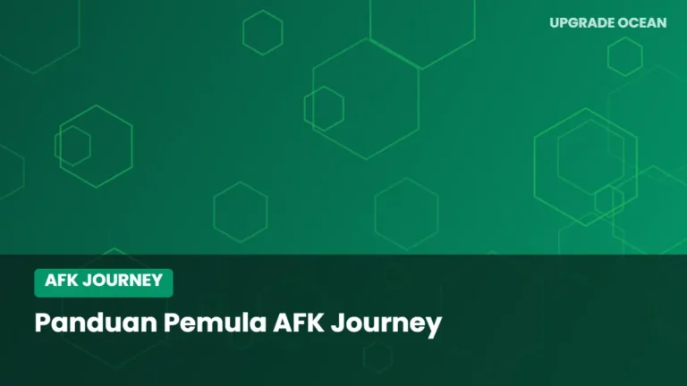 Ilustrasi Panduan Pemula AFK Journey - kategori AFK Journey di UPGRADE OCEAN