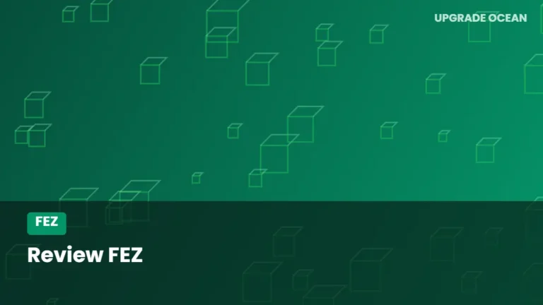 Ilustrasi Review FEZ - kategori FEZ di UPGRADE OCEAN