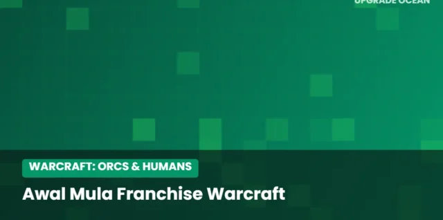 Ilustrasi Awal Mula Franchise Warcraft - kategori Warcraft: Orcs & Humans di UPGRADE OCEAN
